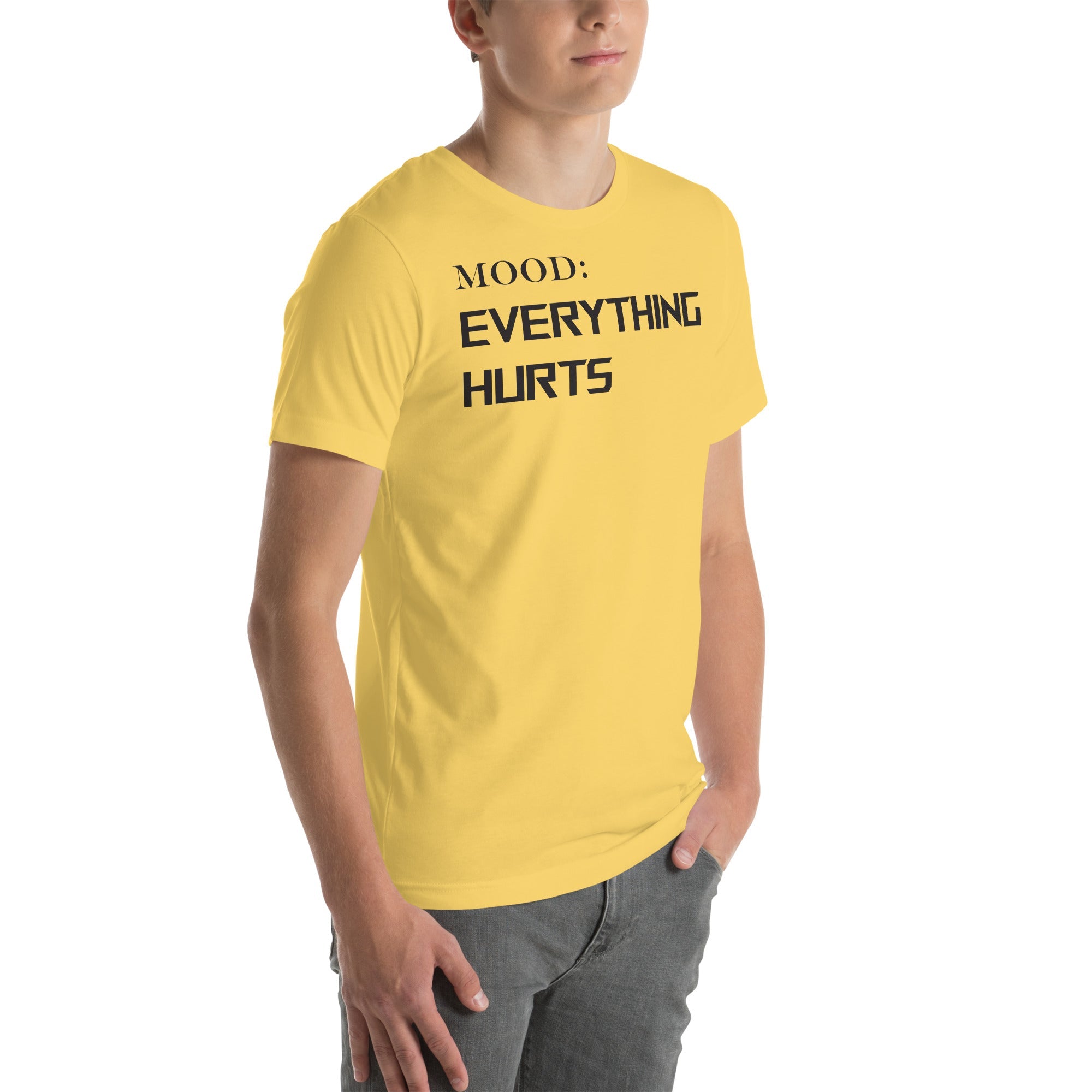 Everything Hurts - My Mood Gear
