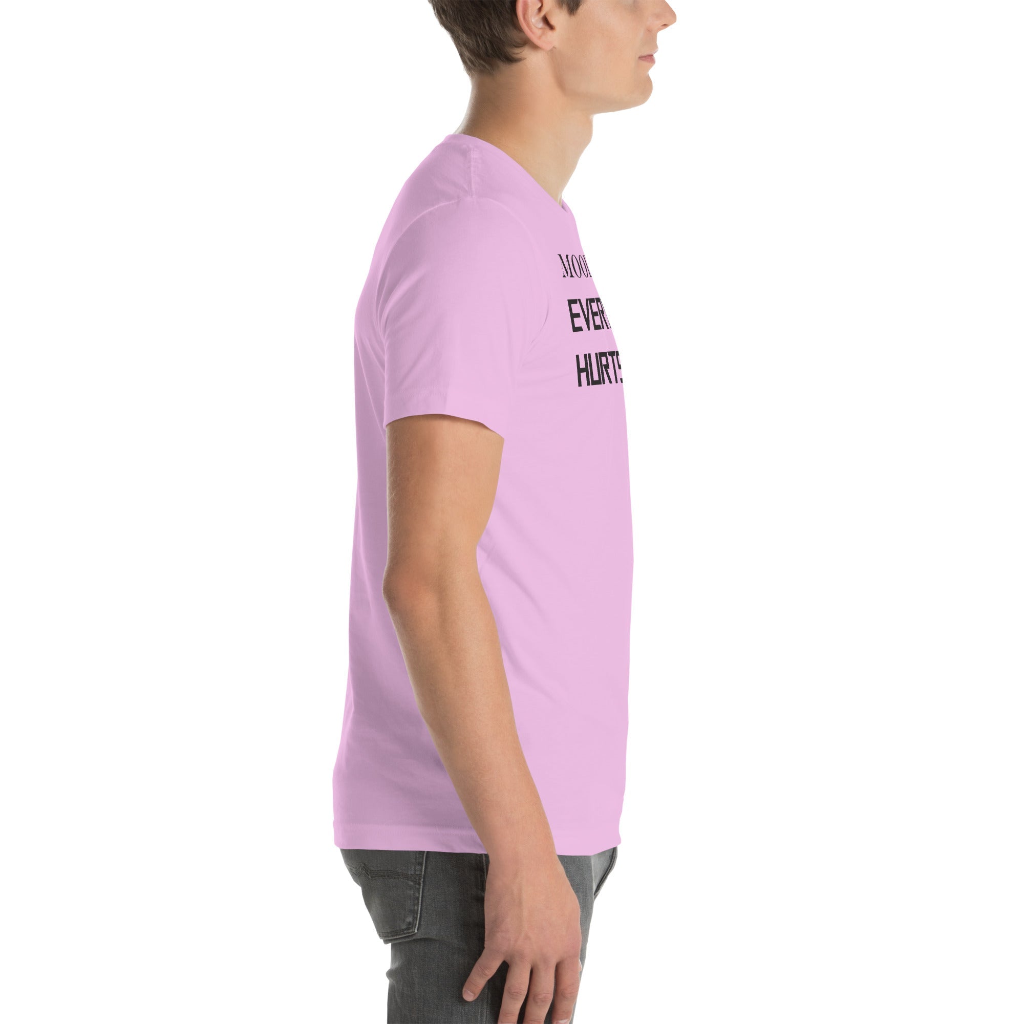 Everything Hurts - My Mood Gear