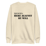 Here Against My Will - Mood Gear