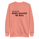 Here Against My Will - Mood Gear