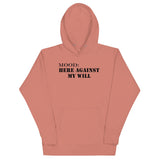 Here Against My Will - My Mood Gear