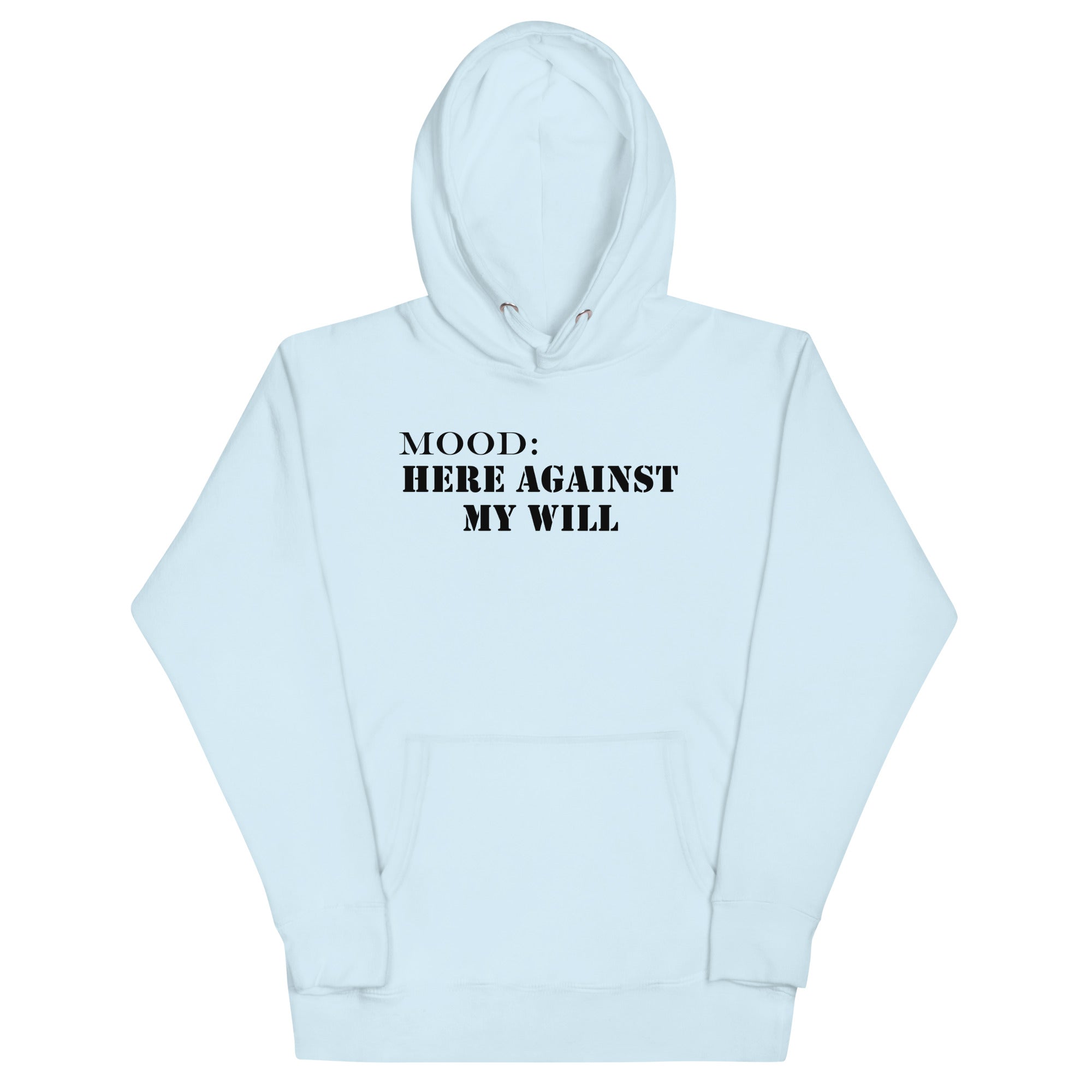 Here Against My Will - My Mood Gear