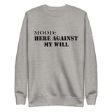 Here Against My Will - Mood Gear