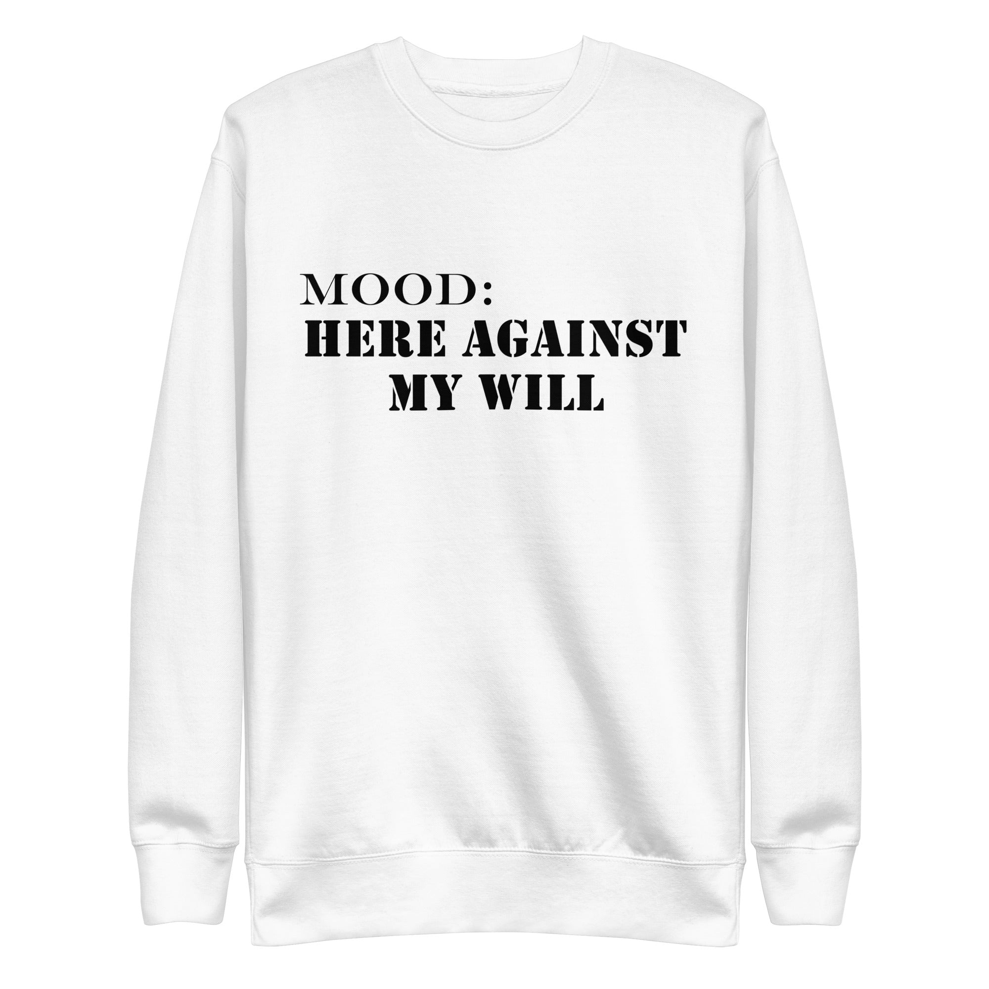 Here Against My Will - Mood Gear