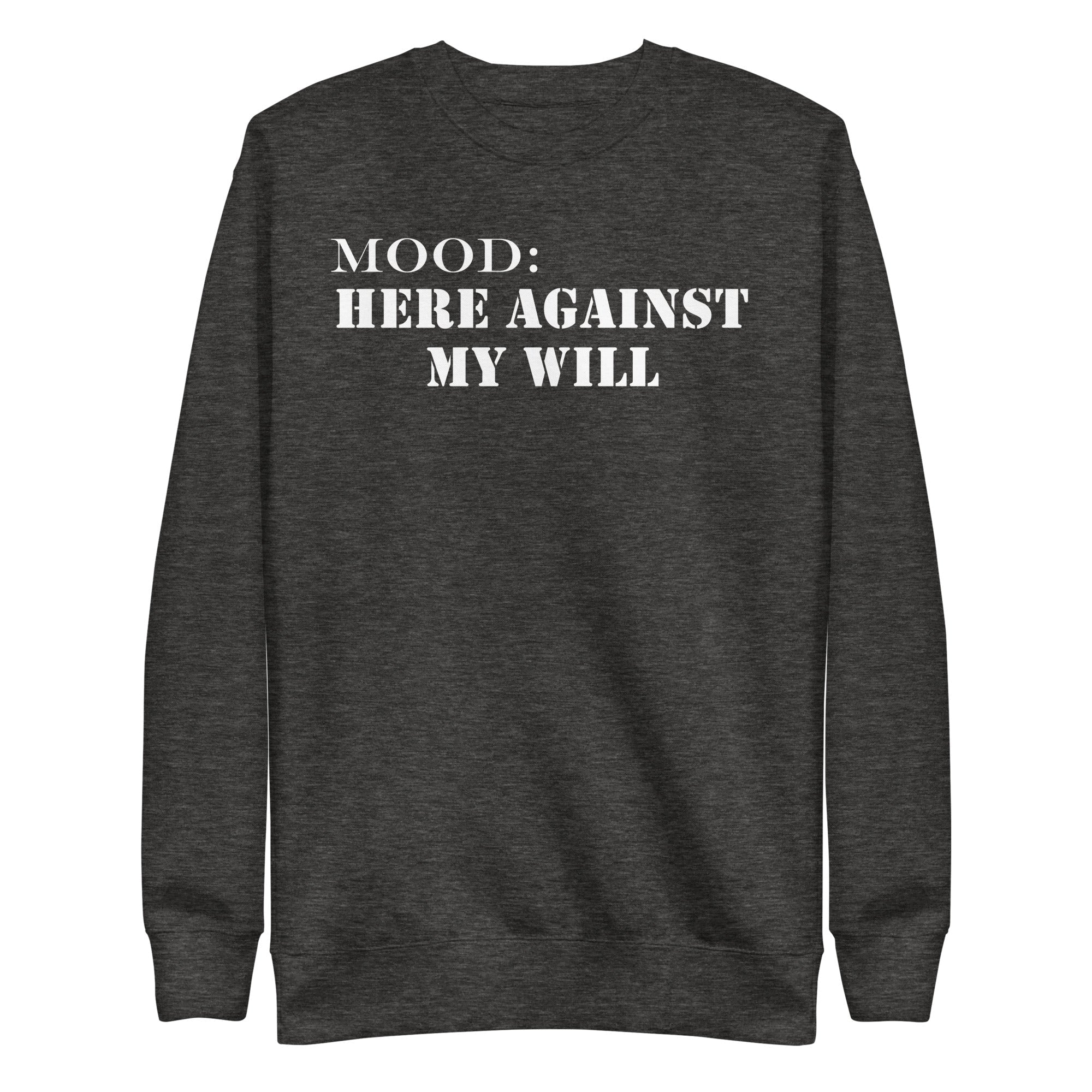 Here Against My Will in White - My Mood Gear