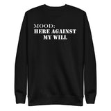 Here Against My Will in White - My Mood Gear