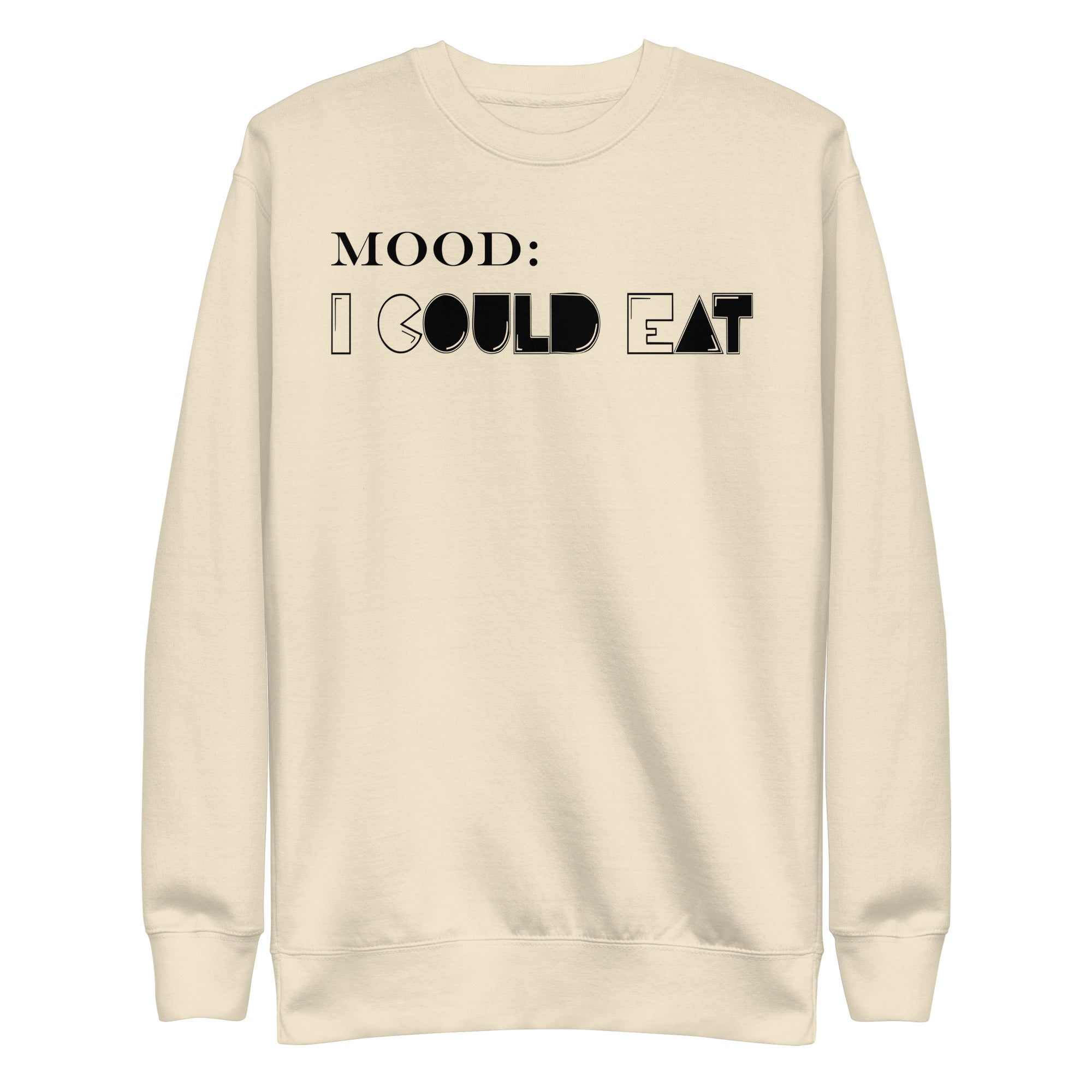 I Could Eat - My Mood Gear