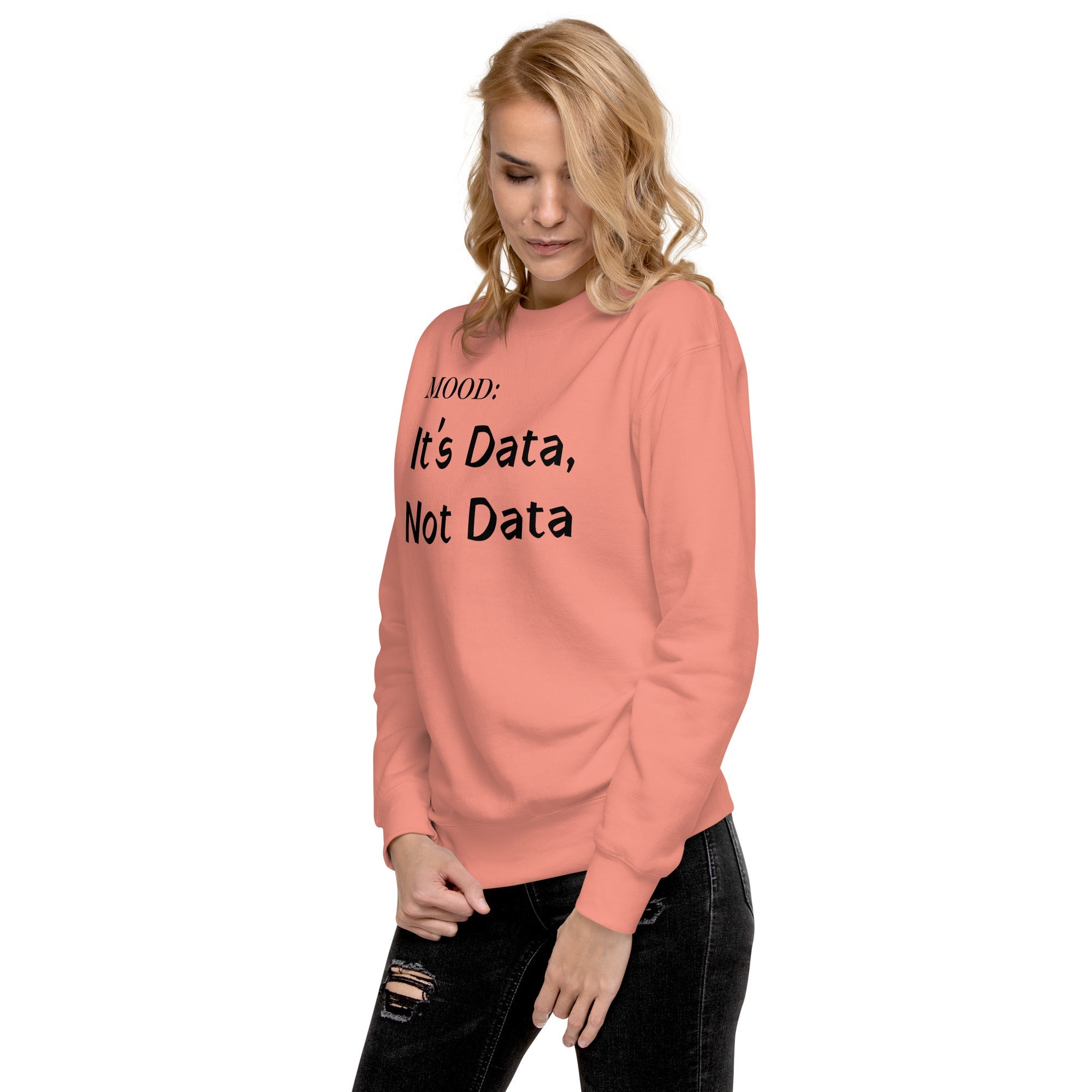 It's Data, Not Data - Mood Gear