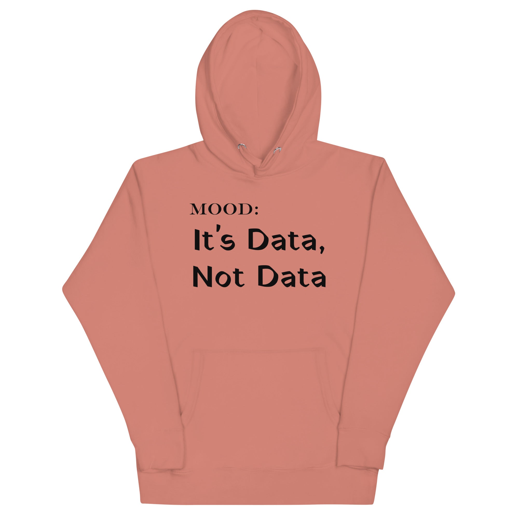 It's Data, Not Data - Mood Gear