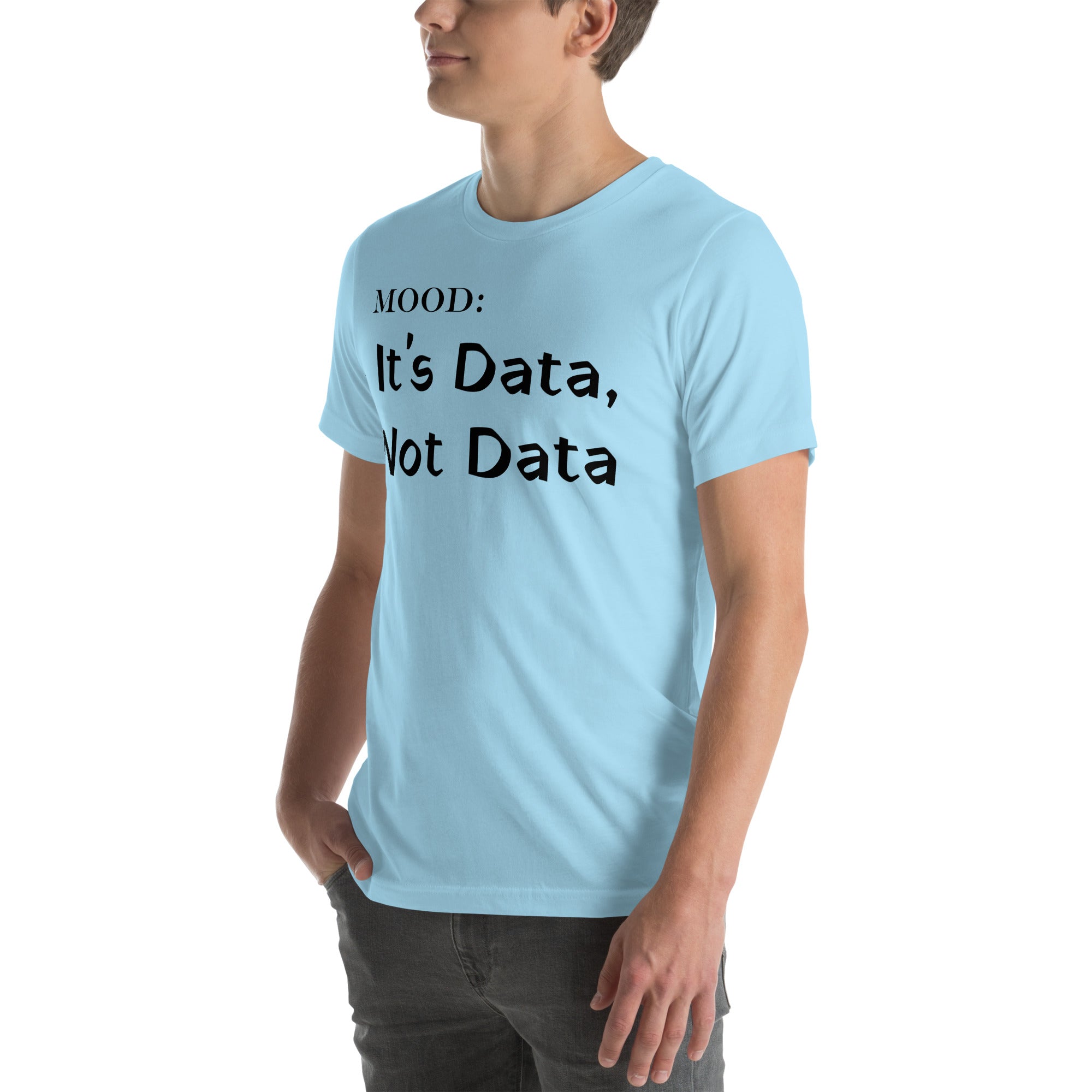 It's Data, Not Data - My Mood Gear