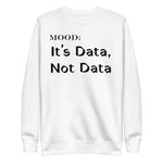 It's Data, Not Data - Mood Gear