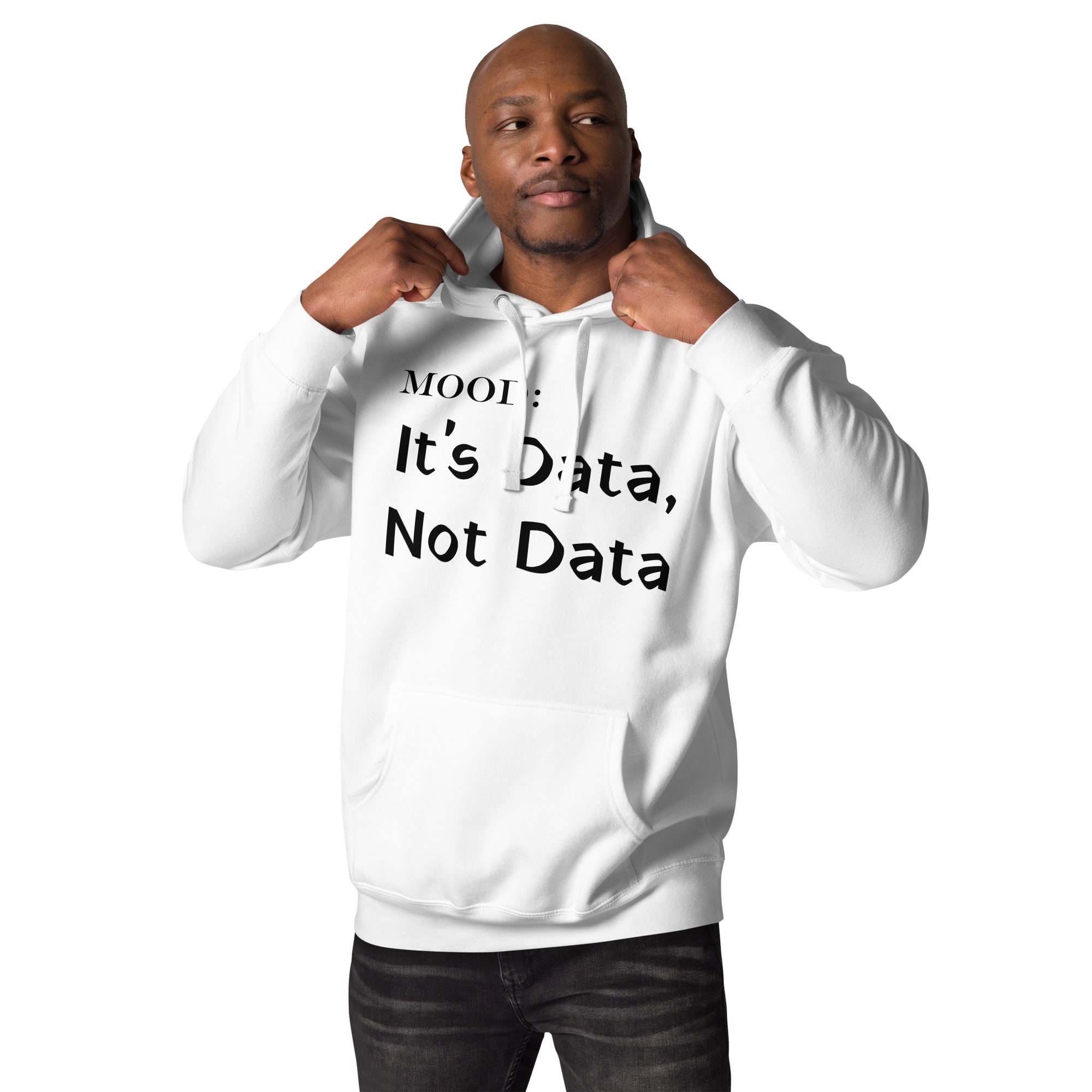 It's Data, Not Data - My Mood Gear