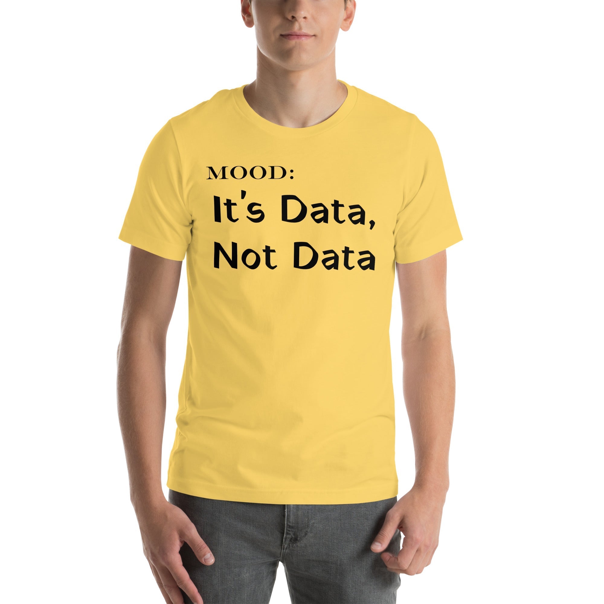 It's Data, Not Data - My Mood Gear