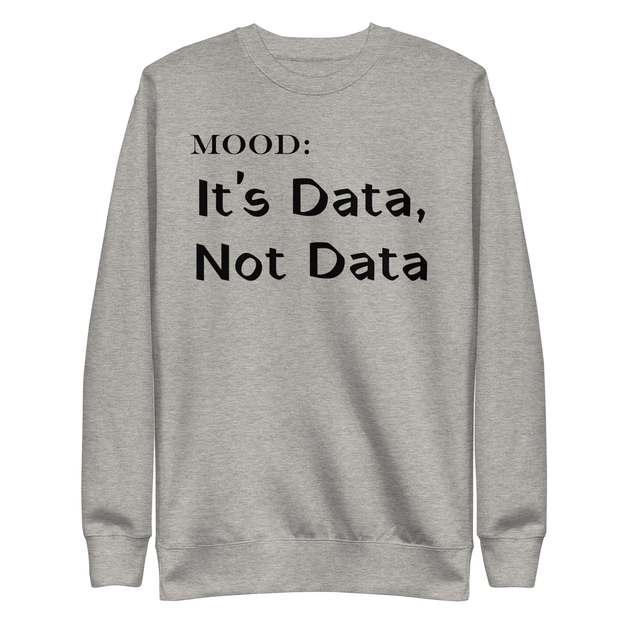 It's Data, Not Data - My Mood Gear