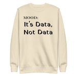 It's Data, Not Data - My Mood Gear