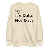 It's Data, Not Data - My Mood Gear