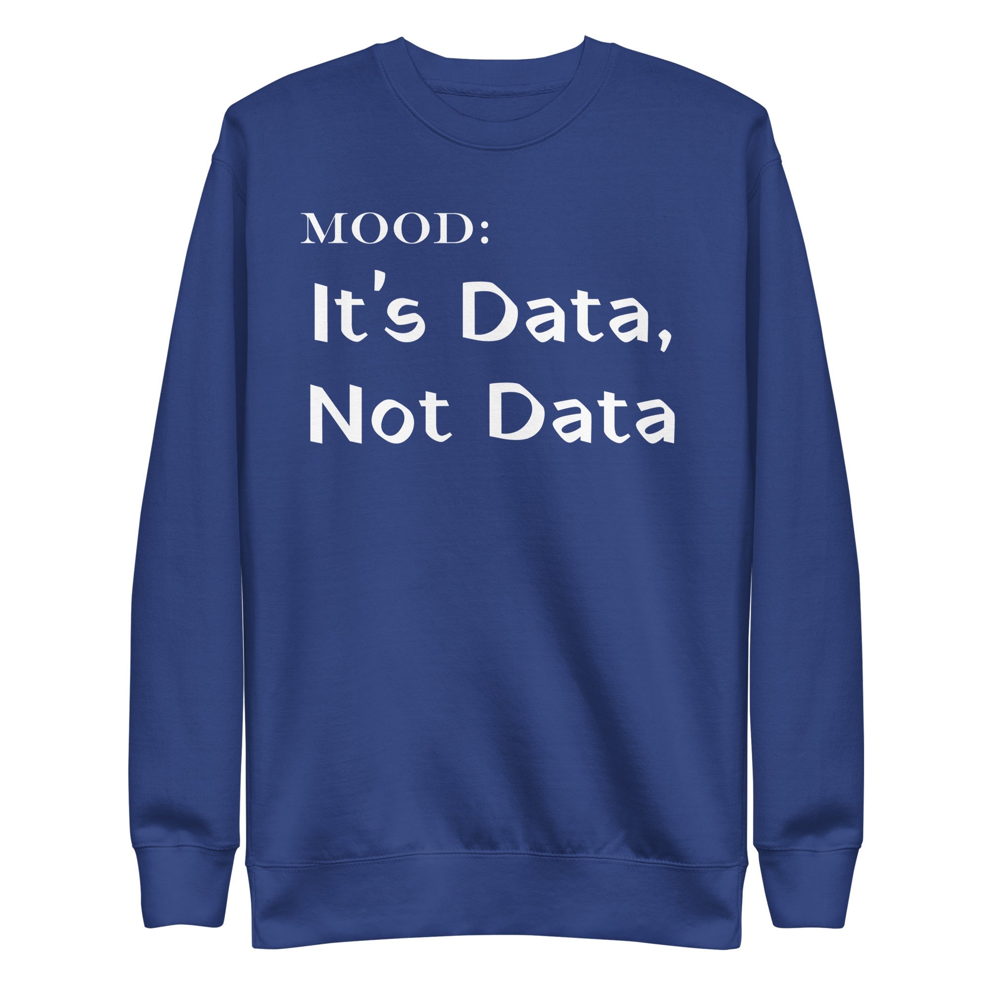 It's Data, Not Data in White - My Mood Gear