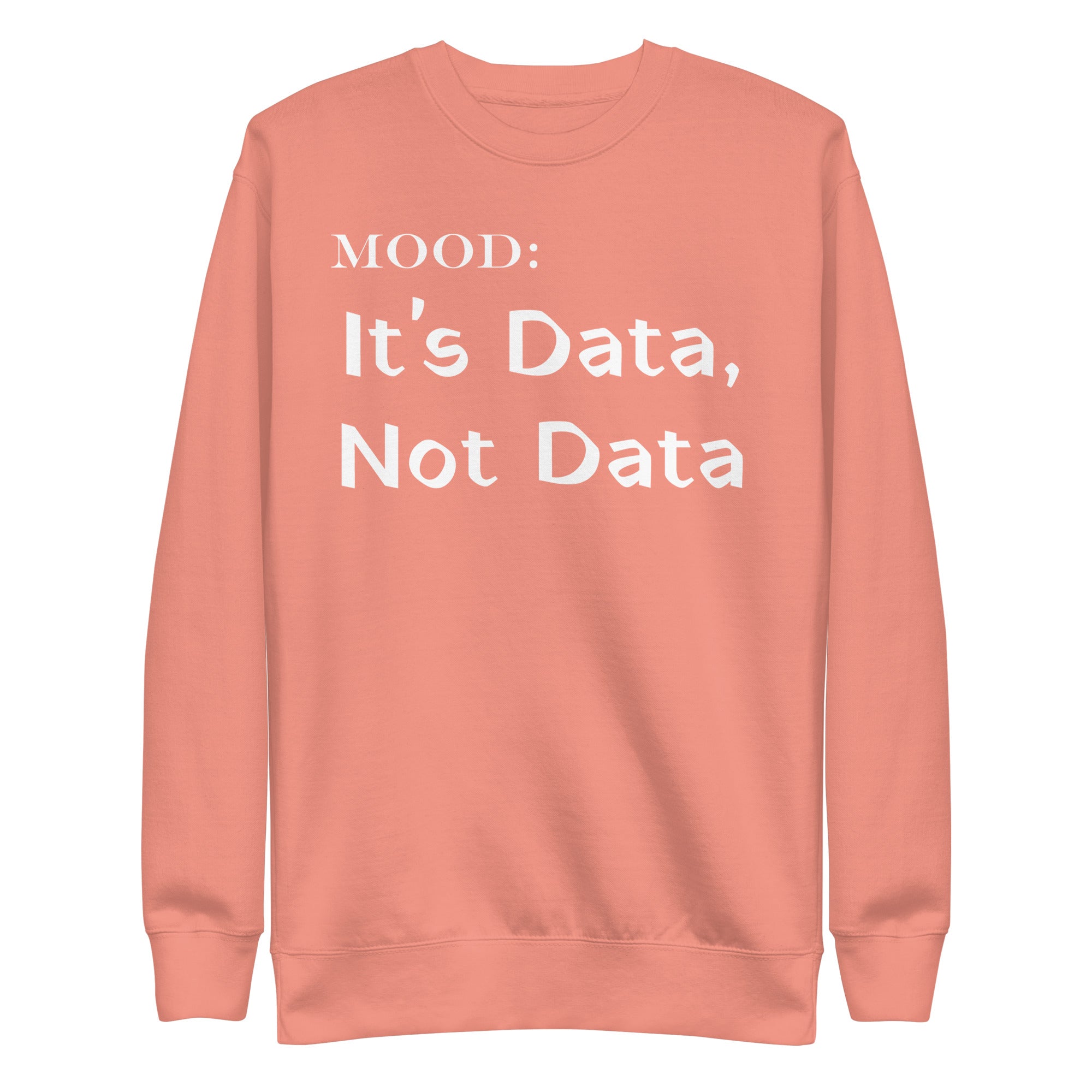 It's Data, Not Data in White - Mood Gear