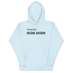 Mom Mode - Mood Gear