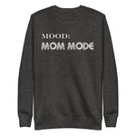 Mom Mode in White - My Mood Gear