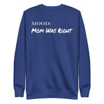Mom Was Right in White - My Mood Gear