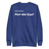 Mom Was Right in White - My Mood Gear