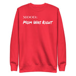 Mom Was Right in White - My Mood Gear