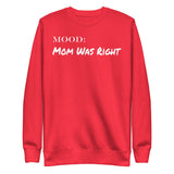 Mom Was Right in White - My Mood Gear