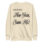 New Year, Same Me - Mood Gear