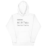 Not OK Today - Mood Gear