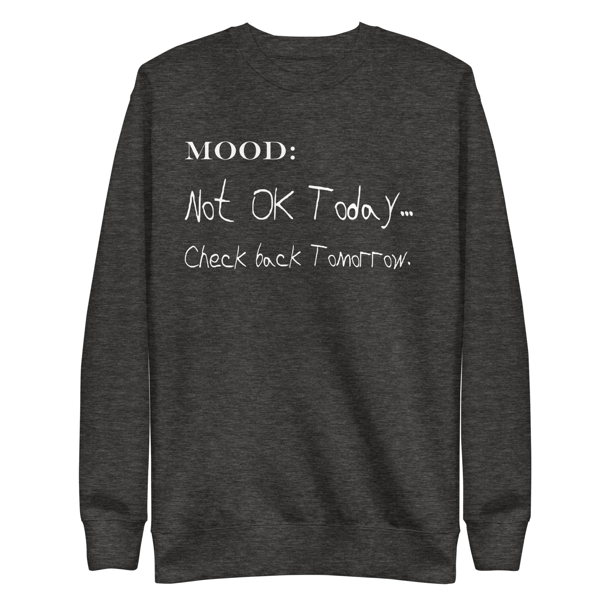 Not OK Today in White - My Mood Gear