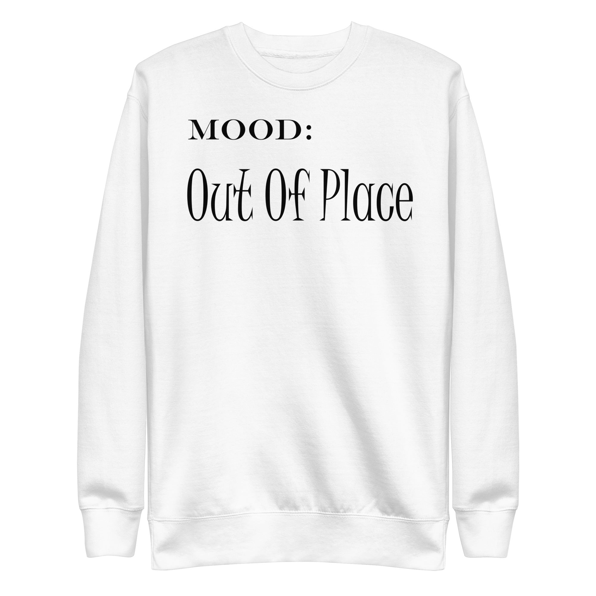 Out of Place - My Mood Gear