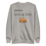 Sauced and Stuffed - My Mood Gear