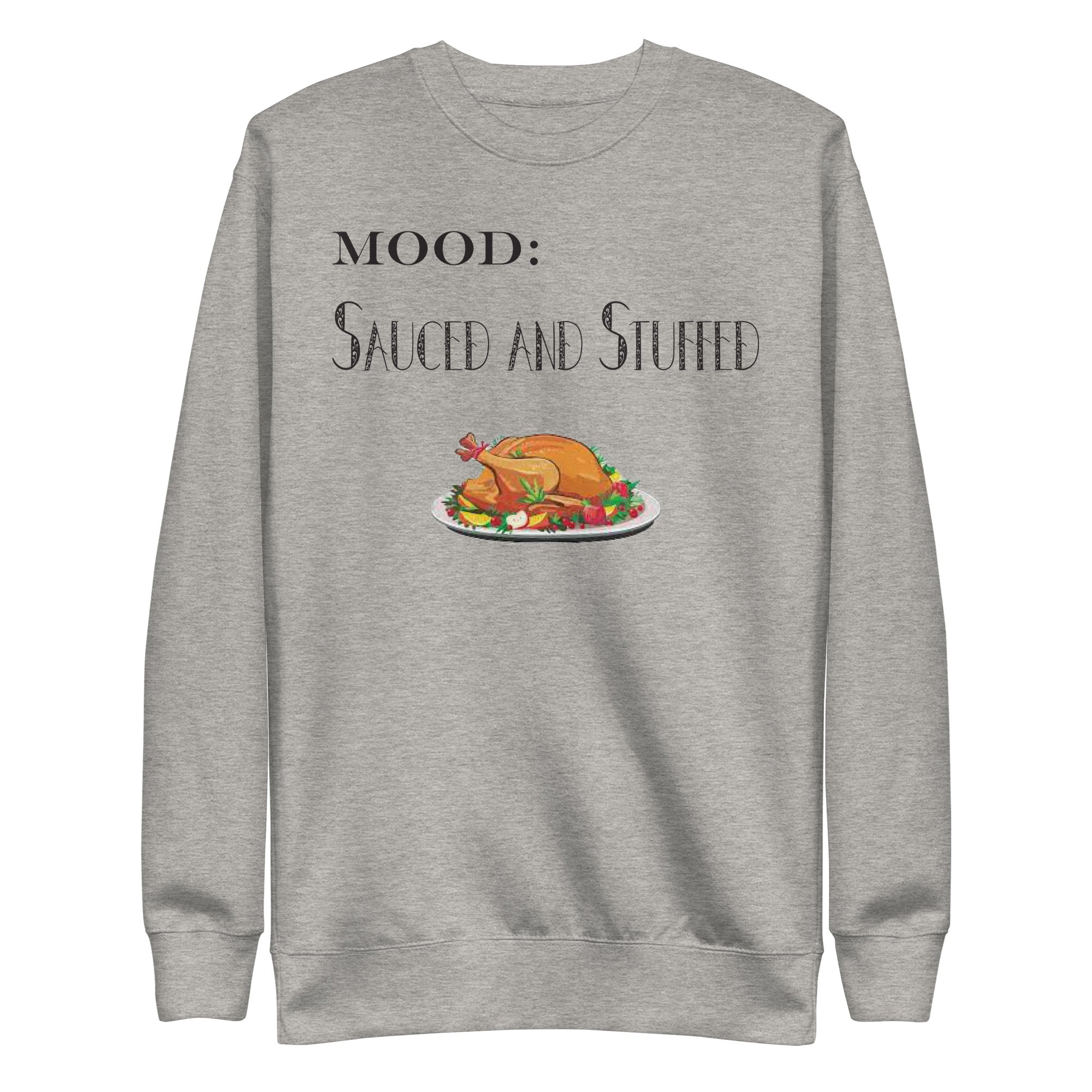 Sauced and Stuffed - My Mood Gear