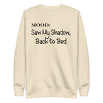 Saw My Shadow, Back to Bed - My Mood Gear