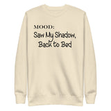 Saw My Shadow, Back to Bed - My Mood Gear
