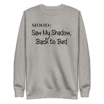 Saw My Shadow, Back to Bed - My Mood Gear