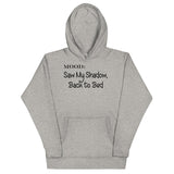 Say My Shadow, Back to Bed - My Mood Gear