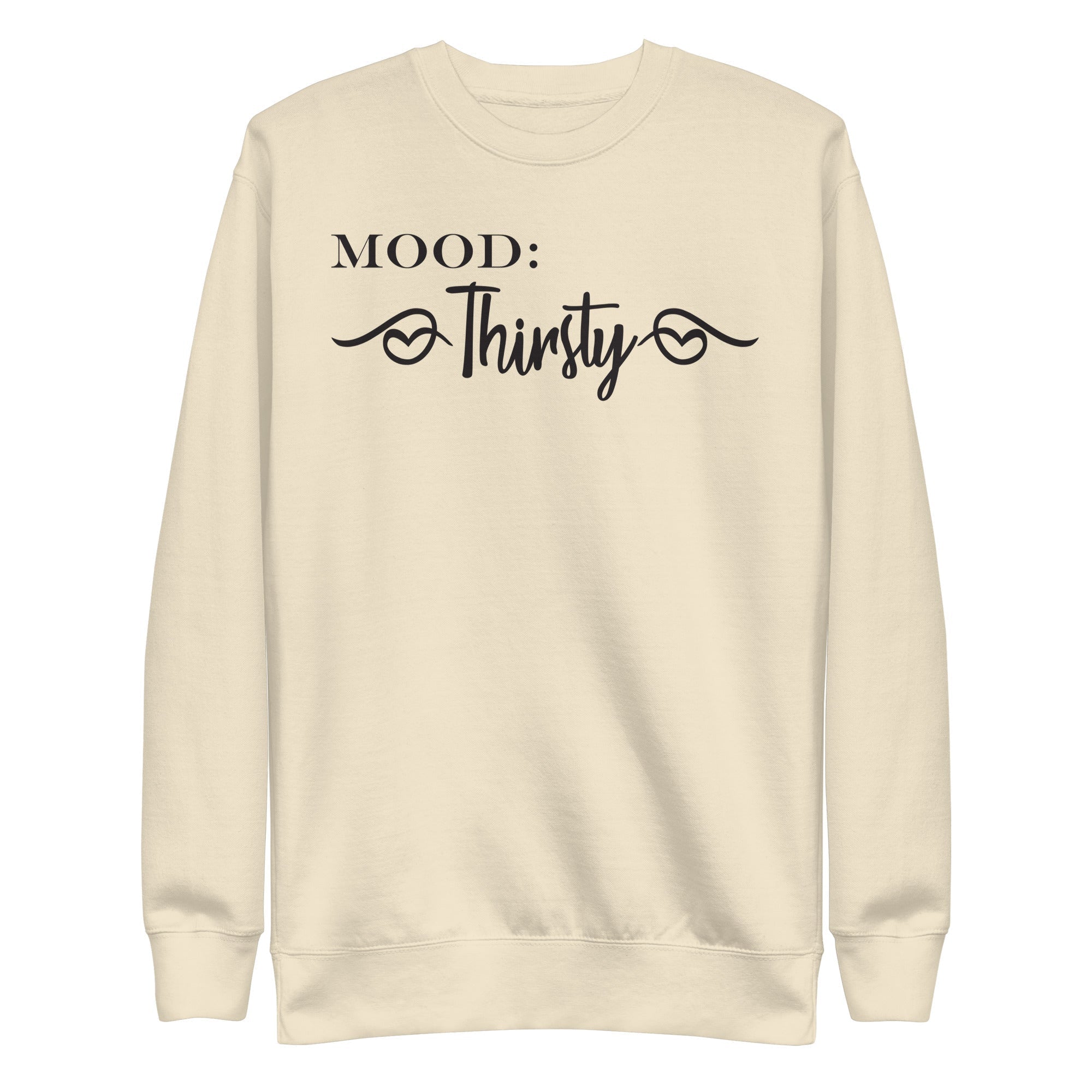 Thirsty - My Mood Gear