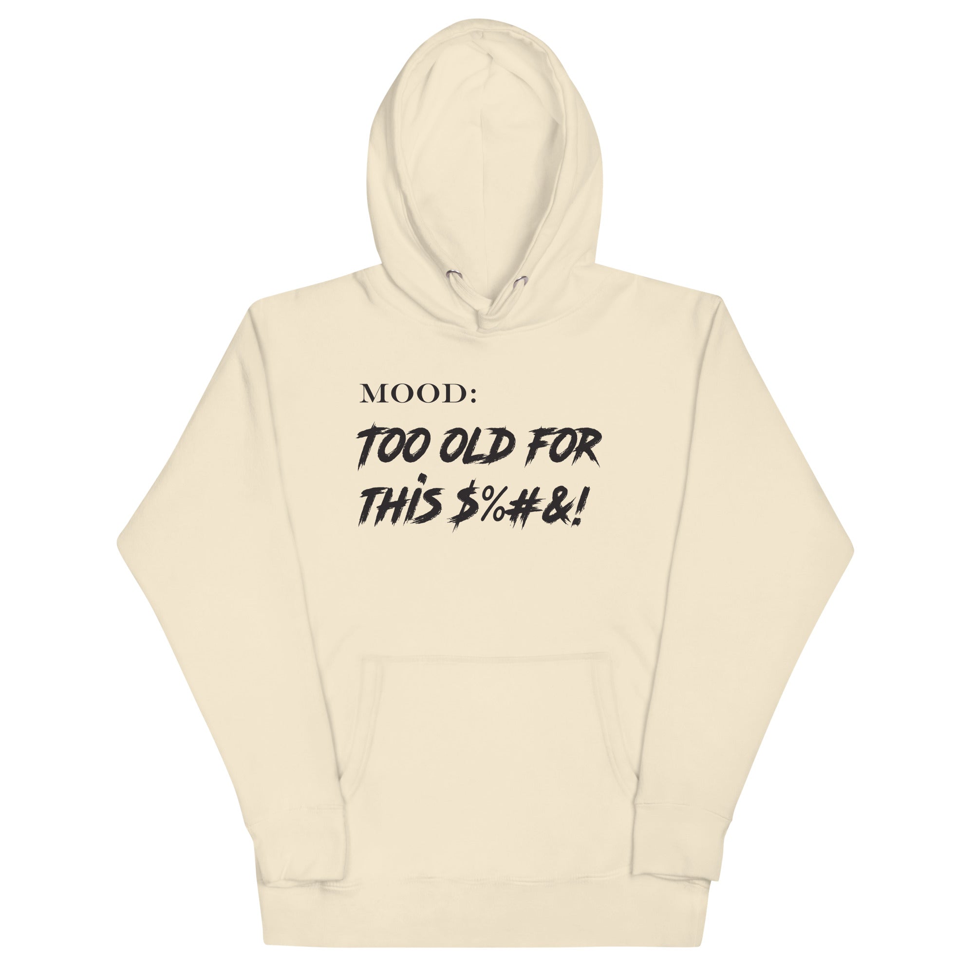 Too Old For This $%#&! - Mood Gear