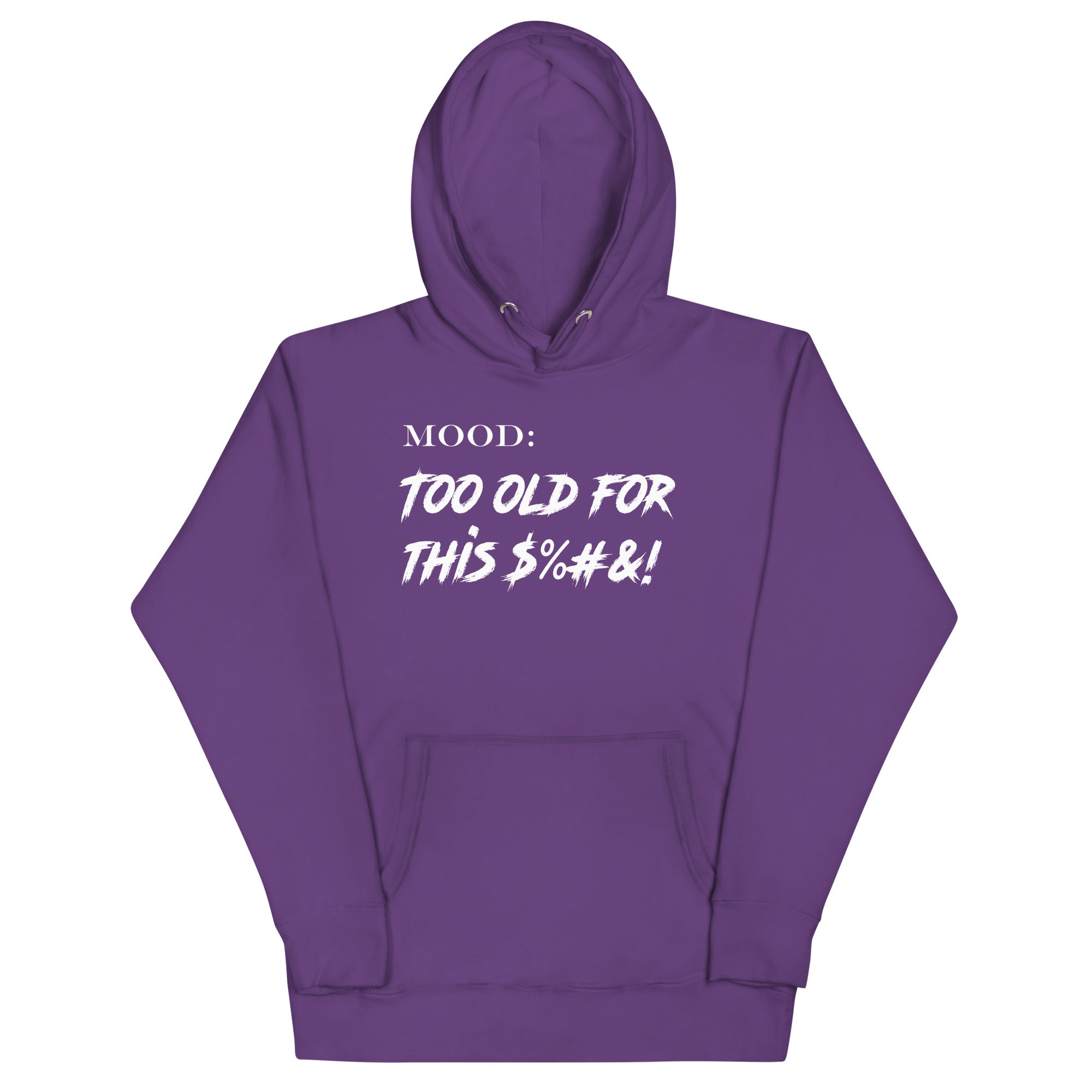 Too Old For This $%&! in White - My Mood Gear