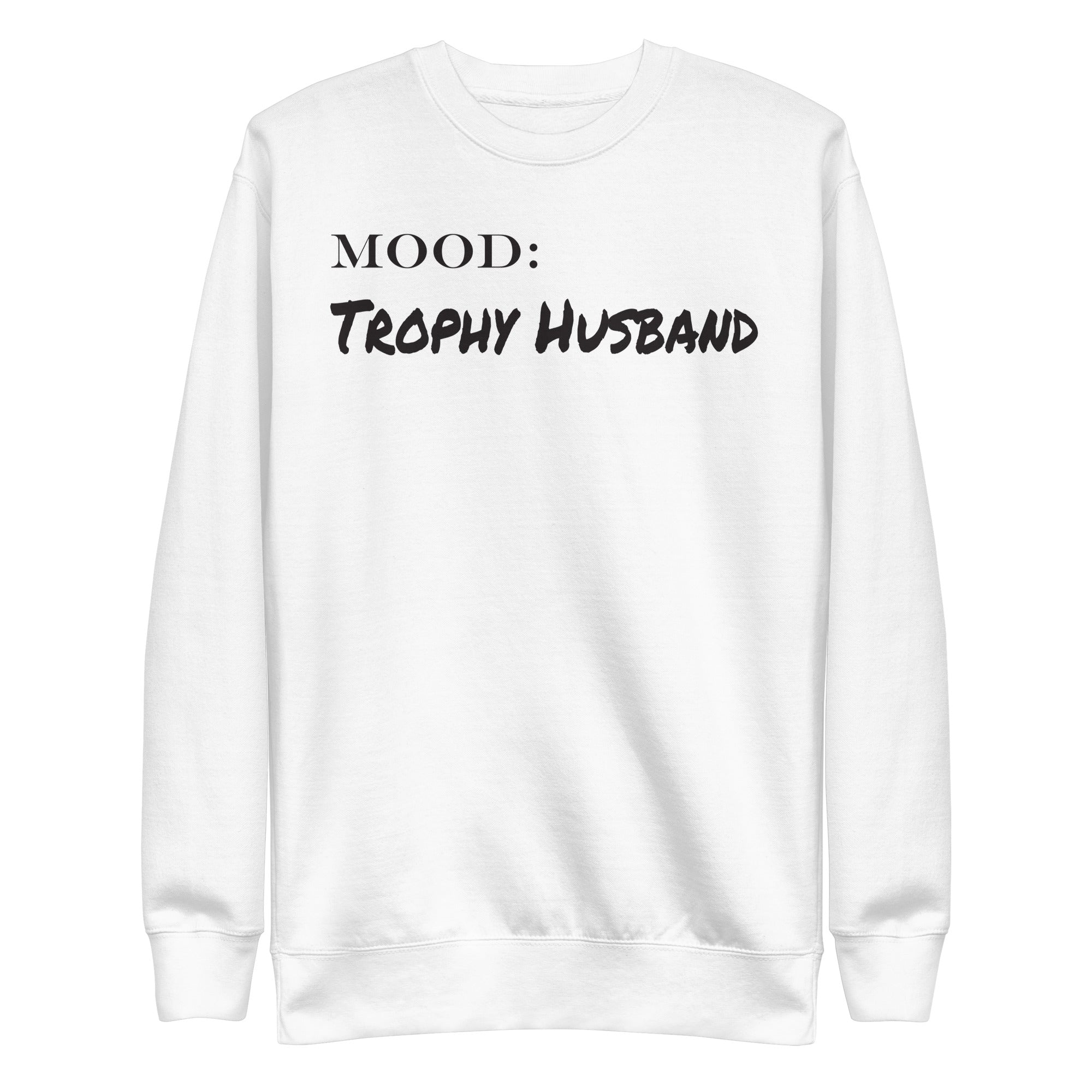 Trophy Husband - Mood Gear