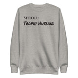 Trophy Husband - My Mood Gear