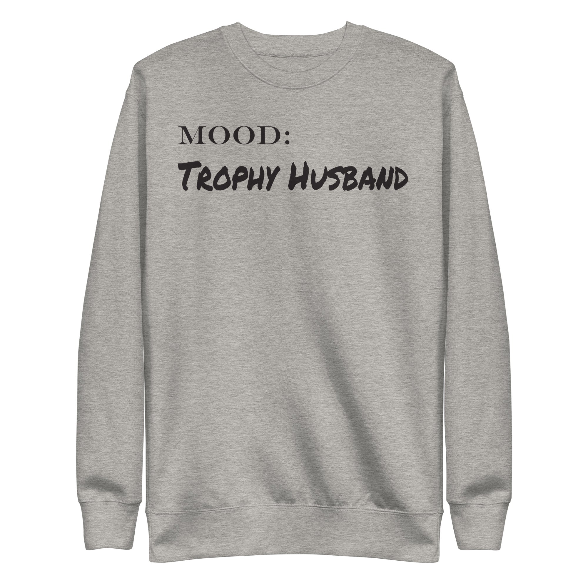 Trophy Husband - My Mood Gear